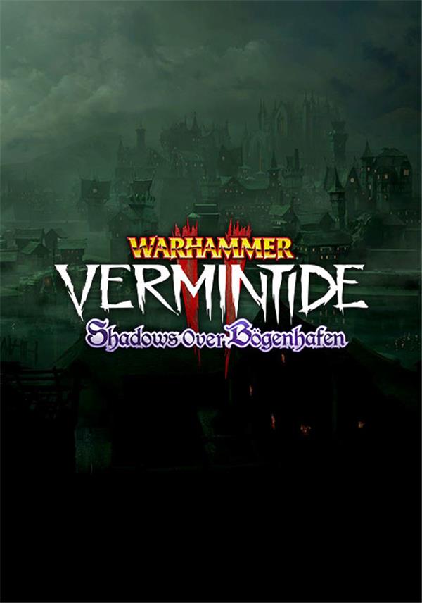 Warhammer: Vermintide 2 - Shadows Over Bögenhafen