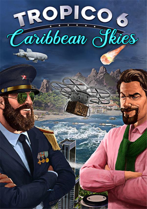 Tropico 6 - Caribbean Skies