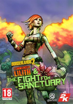 Borderlands 2: Commander Lilith & the Fight for Sanctuary