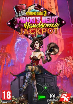 Borderlands 3: Moxxi's Heist of the Handsome Jackpot