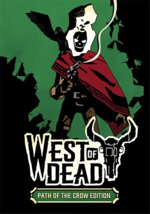 West of Dead - Path of the Crow Edition