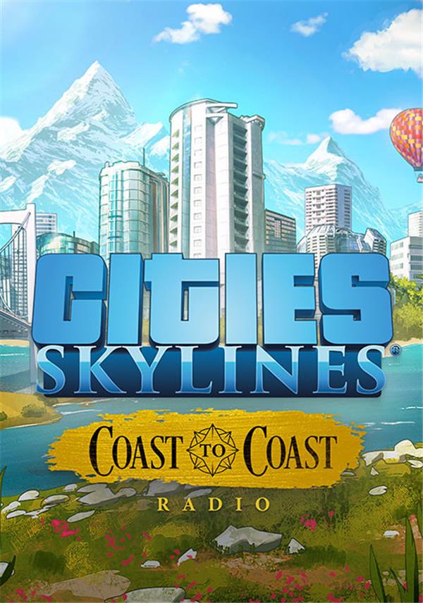 Cities: Skylines - Coast to Coast Radio