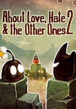 About Love, Hate And The Other Ones 2