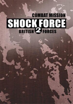 Combat Mission Shock Force 2: British Forces