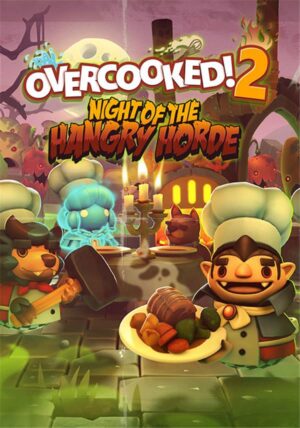 Overcooked! 2 - Night of the Hangry Horde