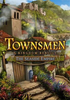 Townsmen - A Kingdom Rebuilt: The Seaside Empire