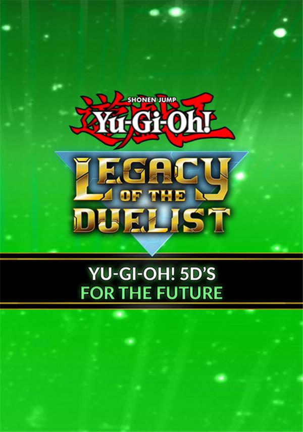 Yu-Gi-Oh! 5D’s For the Future
