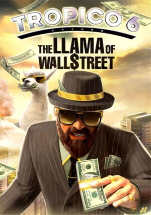 Tropico 6 - Llama of Wall Street